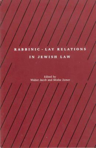 Książka Rabbinic - Lay Relations in Jewish Law Jacob+ Walter