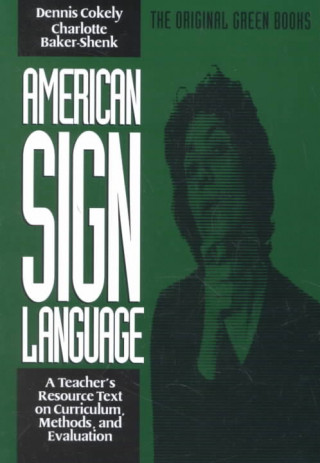 Carte American Sign Language Green Books, Teacher's Curriculum Dennis Cokely