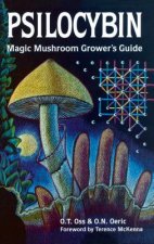 Könyv Psilocybin Magic Mushroom Guide O. T. Oss