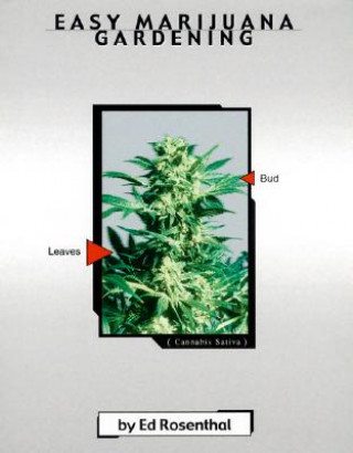 Könyv Easy Marijuana Gardening Ed Rosenthal