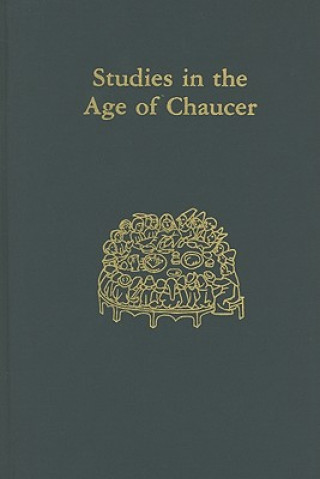 Könyv Studies in the Age of Chaucer, 1996 Volume 18 Lisa J. Kiser