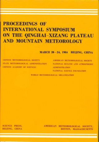 Libro Proceedings of International Symposium of the Qinghai-Xizang Plateau and Mountain Meteorology, March 20-24, 1984, Beijing, China Xu Yigang