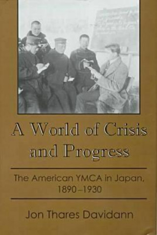 Kniha World of Crisis and Progress Jon Thares Davidann