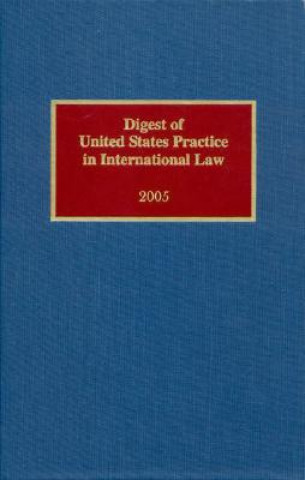 Buch Digest of United States Practice in International Law, 2005 Sally J. Cummins