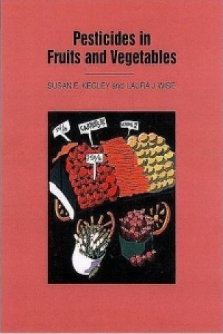 Книга Pesticides in Fruits and Vegetables Susan E. Kegley