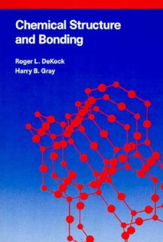 Carte Chemical Structure And Bonding R.L. Dekock