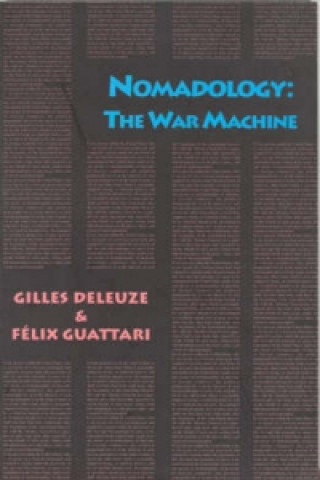 Kniha Nomadology - The War Machine Gilles Deleuze
