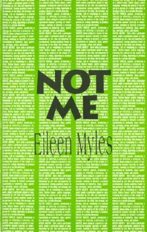 Könyv Not Me Eileen Myles