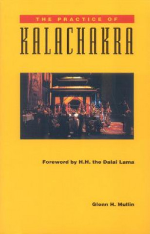 Kniha Practice of Kalachakra Glenn H. Mullin