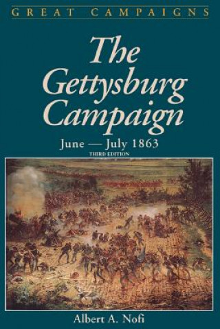 Kniha Gettysburg Campaign June-July 1863 Albert A. Nofi