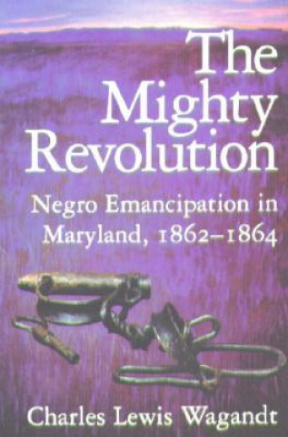 Book Mighty Revolution Charles Lewis Wagandt