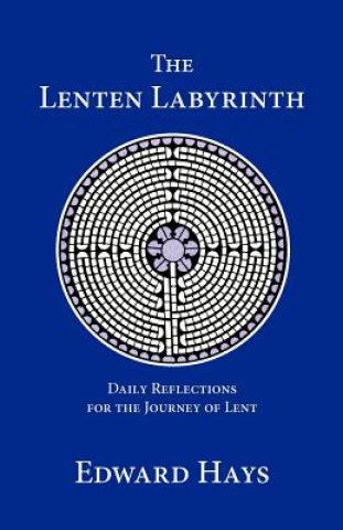 Book Lenten Labyrinth Edward M Hays