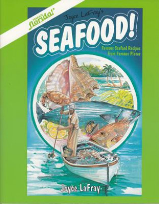 Knjiga Seafood! Joyce LaFray