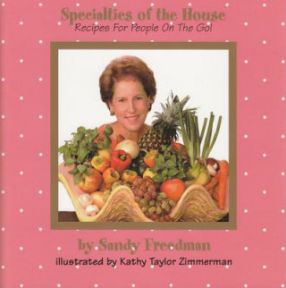 Könyv Specialties of the House Sandy Freedman