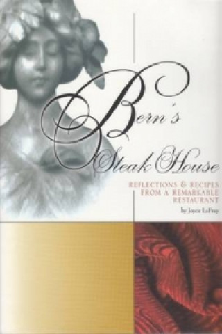 Kniha Bern's Steak House Joyce LaFray