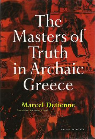 Książka Masters of Truth in Archaic Greece Marcel Detienne