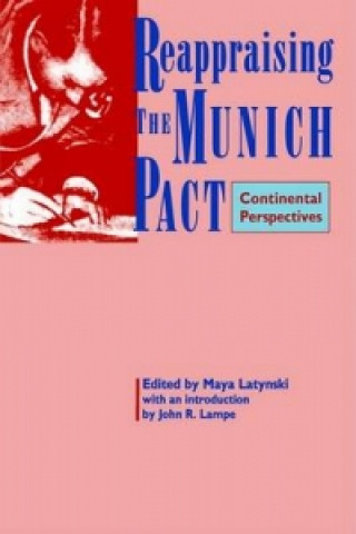 Könyv Reappraising the Munich Pact 