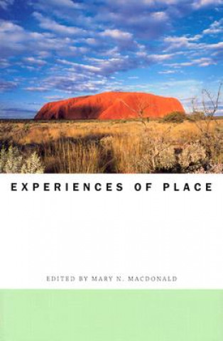 Kniha Experiences of Place Mary N. Macdonald