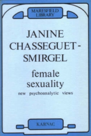 Kniha Female Sexuality Janine Chasseguet-Smirgel