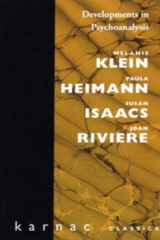 Knjiga Developments in Psychoanalysis Melanie Klein