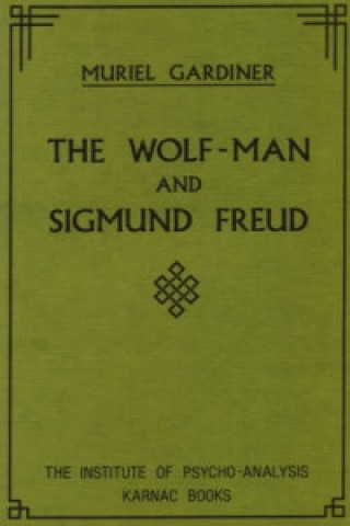 Книга Wolf-Man and Sigmund Freud Muriel Gardiner