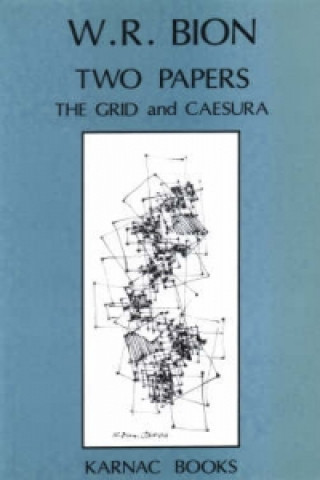 Książka Two Papers: The Grid and Caesura Wilfred R. Bion