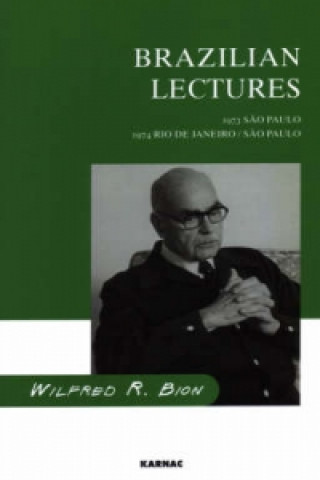 Carte Brazilian Lectures Wilfred R. Bion