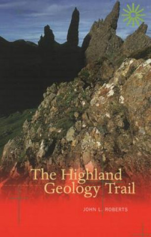 Könyv Highland Geology Trail John L. Roberts