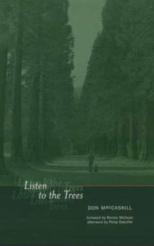 Könyv Listen to the Trees Don MacCaskill