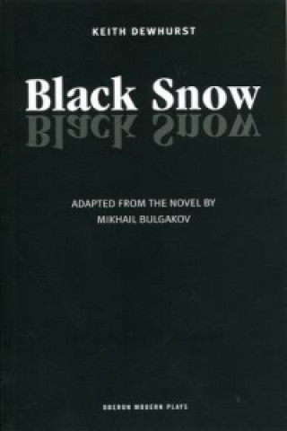 Książka Black Snow Mikhail Afanasevich Bulgakov