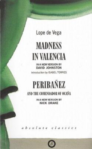 Kniha Madness in Valencia/Peribanez Lope De Vega