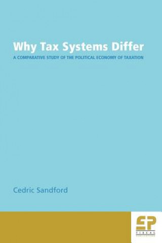 Книга Why Tax Systems Differ Cedric Sandford