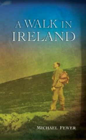 Книга Walk in Ireland Michael Fewer