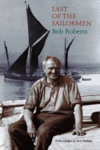 Kniha Last of the Sailormen Bob Roberts