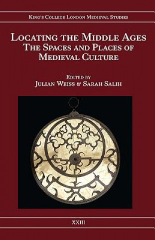 Knjiga Locating the Middle Ages Julian Weiss