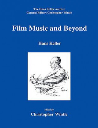 Kniha Film Music and Beyond Hans Keller