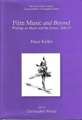 Książka Film Music and Beyond Hans Keller