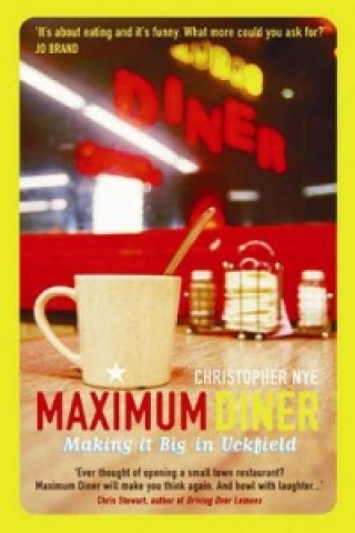 Knjiga Maximum Diner Christopher Nye