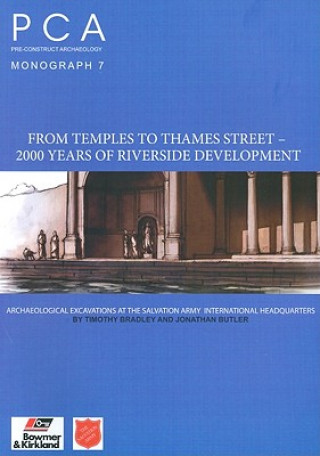 Kniha From Temples to Thames Street - 2000 Years of Riverside Development Tim Bradley