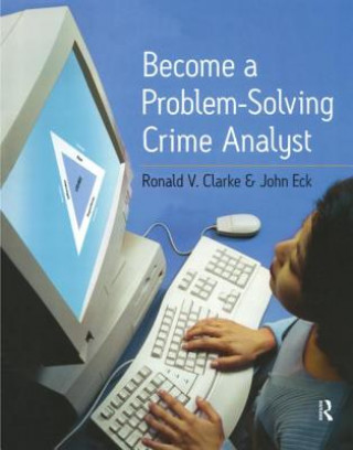 Βιβλίο Become a Problem-Solving Crime Analyst Ronald V. Clarke