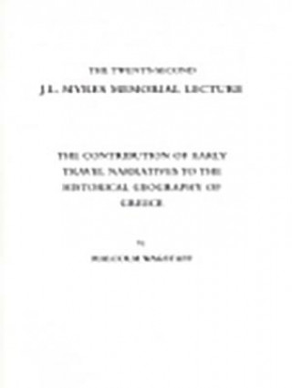 Książka Contribution of Early Travel Narratives to the Historical Geography of Greece Malcolm Wagstaff