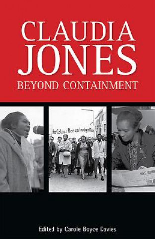 Knjiga Claudia Jones: Beyond Containment Carole Boyce Davies