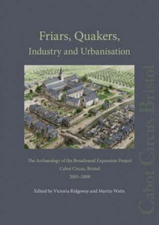 Книга Friars, Quakers, Industry and Urbanisation 