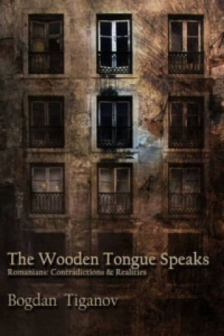 Book Wooden Tongue Speaks Bogdan Tiganov