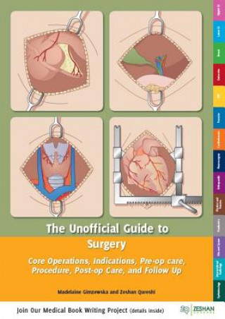 Carte Unofficial Guide to Surgery: Core Operations Madelaine Gimzewska