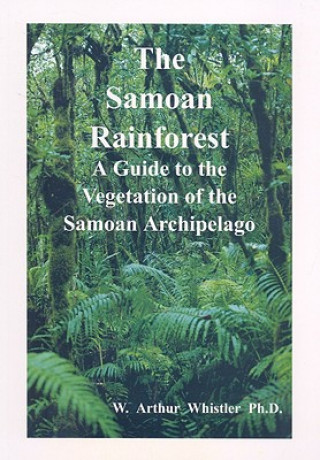 Kniha Samoan Rainforest W. Arthur Whistler