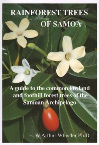 Kniha Rainforest Trees Samoa W. Arthur Whistler