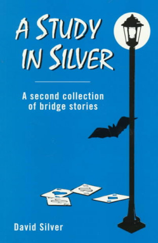 Kniha Study in Silver David Silver