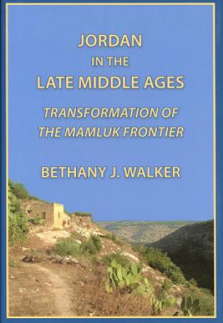 Kniha Jordan in the Late Middle Ages Bethany Walker