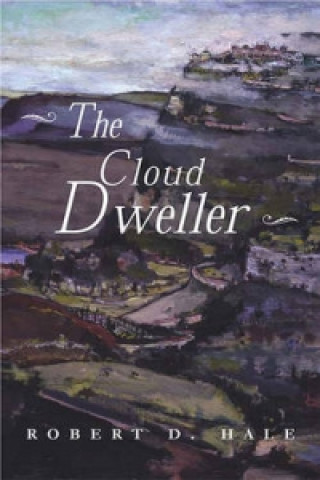 Kniha Cloud Dweller Robert D. Hale